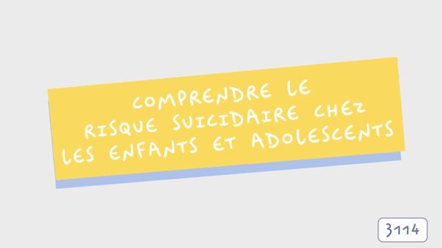 Comprendre le risque suicidaire chez les enfants et adolescents