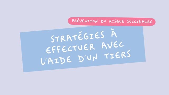 Stratégies à effectuer avec l’aide d’un tiers